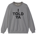 I Told YA Classic Logo Crew Uomo