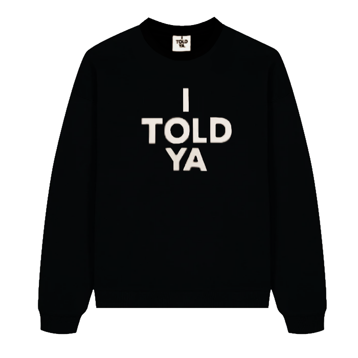 I Told YA Classic Logo Crew Uomo