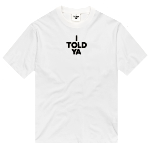 I Told YA Classic Logo T-Shirt Uomo